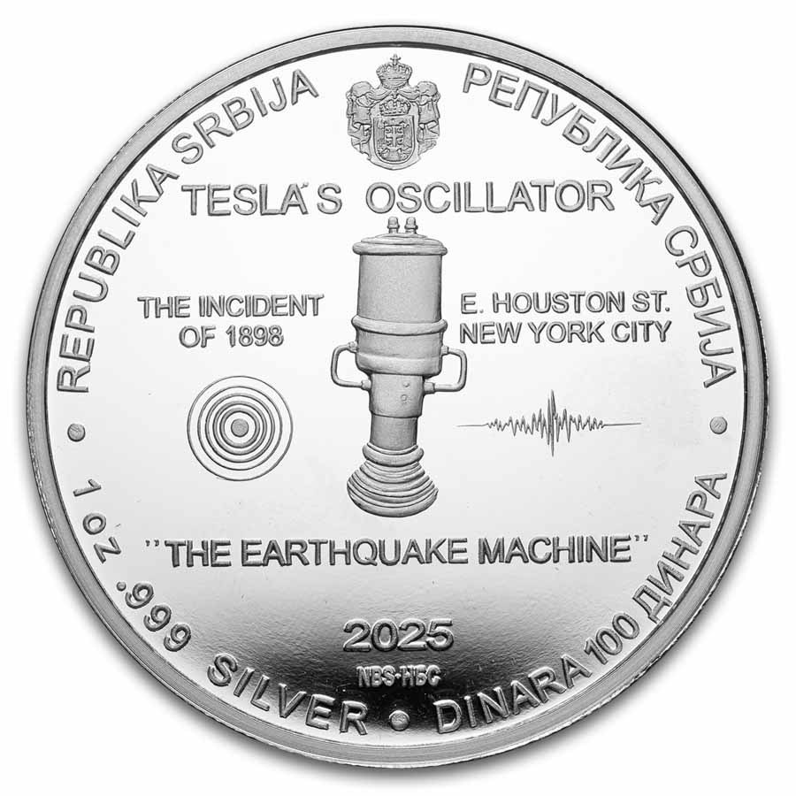 2025 Serbia 1 oz Ag PF 100 Dinar Tesla: Earthquake Machine No COA